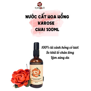 (Karose) Nước Hoa Hồng Hữu Cơ (Toner hoa hồng) Giúp cân bằng da, dưỡng ẩm da, cho làn da sáng mịn Chai 100ml Koshka Home