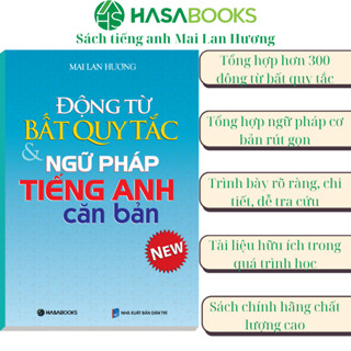 Sách - Động Từ Bất Quy Tắc & Ngữ Pháp Tiếng Anh Căn Bản - Mai Lan Hương