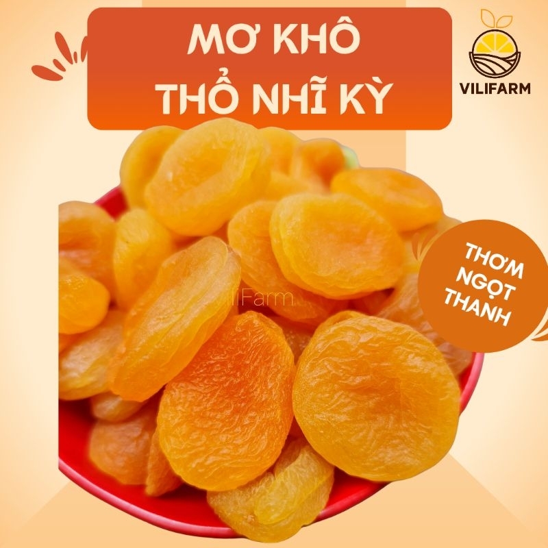 MƠ THỔ NHĨ KỲ SẤY DẺO VILIFARM không đường ngọt thơm