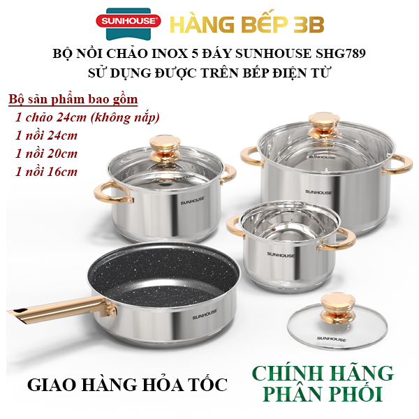 Bộ nồi chảo inox Sunhouse SHG789 - Sản phẩm mới chính hãng Sunhouse