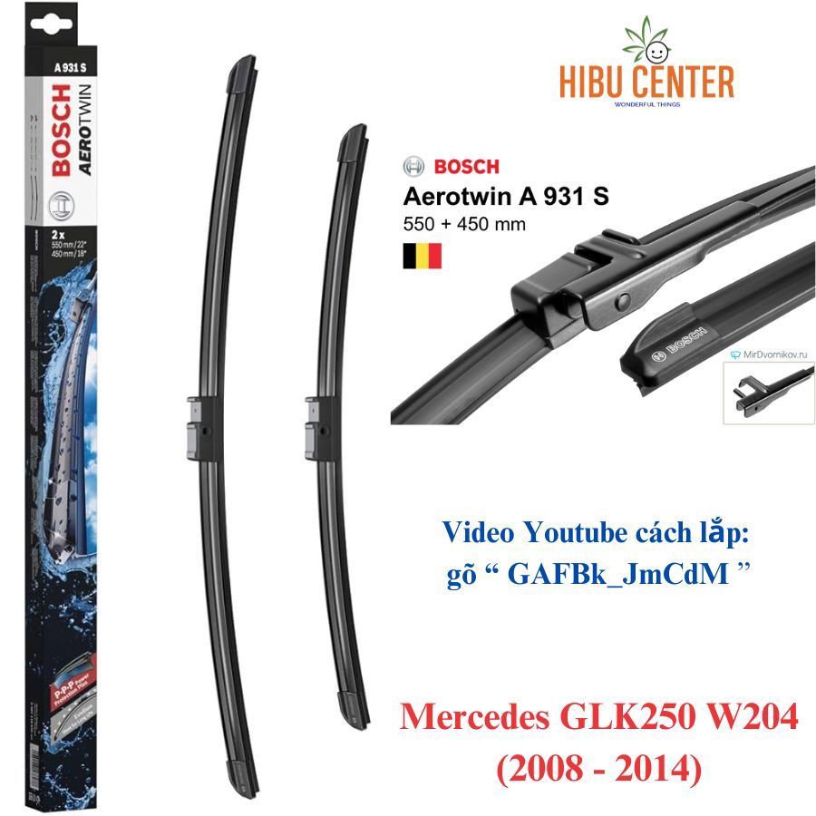 Bộ Gạt Mưa BOSCH AeroTwin Set A931S 22" vs 18" (550 vs 450 mm) Merc GLK250, GLK300 W204 (2008-2014)