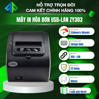  MÁY IN HÓA ĐƠN USB+ LAN ZYWELL ZY303 – IN NHANH, CHẤT LƯỢNG CAO!