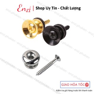Khuy chốt lắp cho đàn guitar đeo dây đàn Ốc đeo dây đàn ghita acoustic classic ukulele Enzi