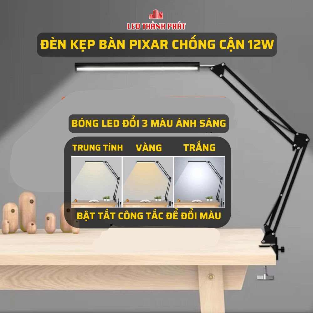 Đèn kẹp bàn học PIXAR 12W đọc sách, làm việc, hiện đại bóng LED 12W 3 chế độ sáng bảo vệ thị lực