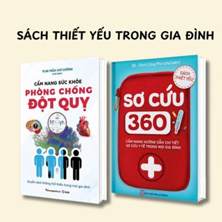  Sách - Combo Cẩm Nang Phòng Chống Đột Quỵ & Cẩm Nang Sức Khỏe Sơ Cứu 360  Lẻ Tùy Chọn  