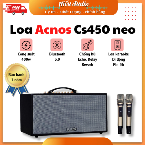 Loa karaoke di động ACNOS CS450 Neo.Kèm 2 mciro bảo hành chính hãng 1 năm [Kèm chống lăn +dây tivi]