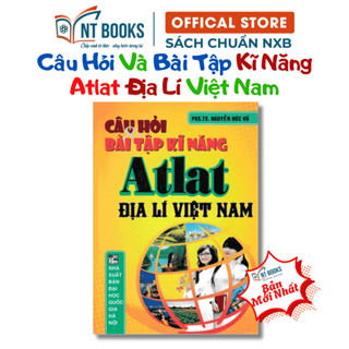 Sách Câu Hỏi Và Bài Tập Kĩ Năng Atlat Địa Lí Việt Nam - HA