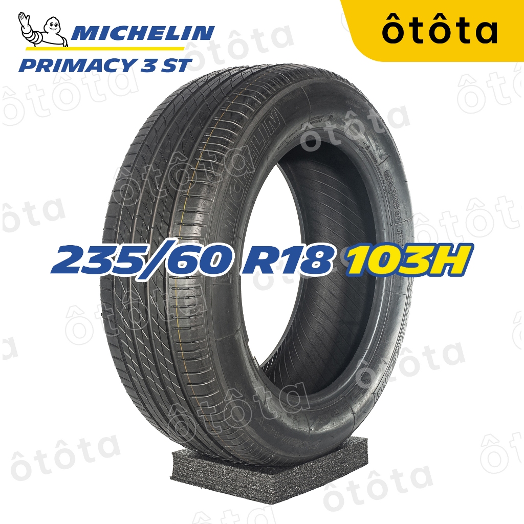 Lốp ô tô Michelin 235/60 R18 103H Primacy 3 ST – Chính Hãng BH 6 năm (235/60R18, 235 60 R18)