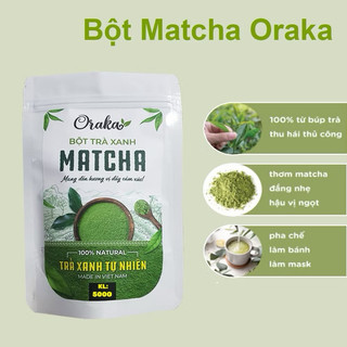  Bột matcha trà xanh oraka công nghệ Nhật Bản sản xuất tại Thái Nguyên 500G 
