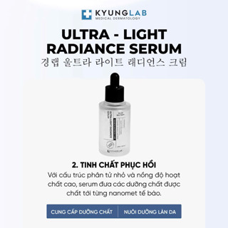 Serum dưỡng trắng da và cấp ẩm KyungLab Ultra Light Radiance Serum 50ml