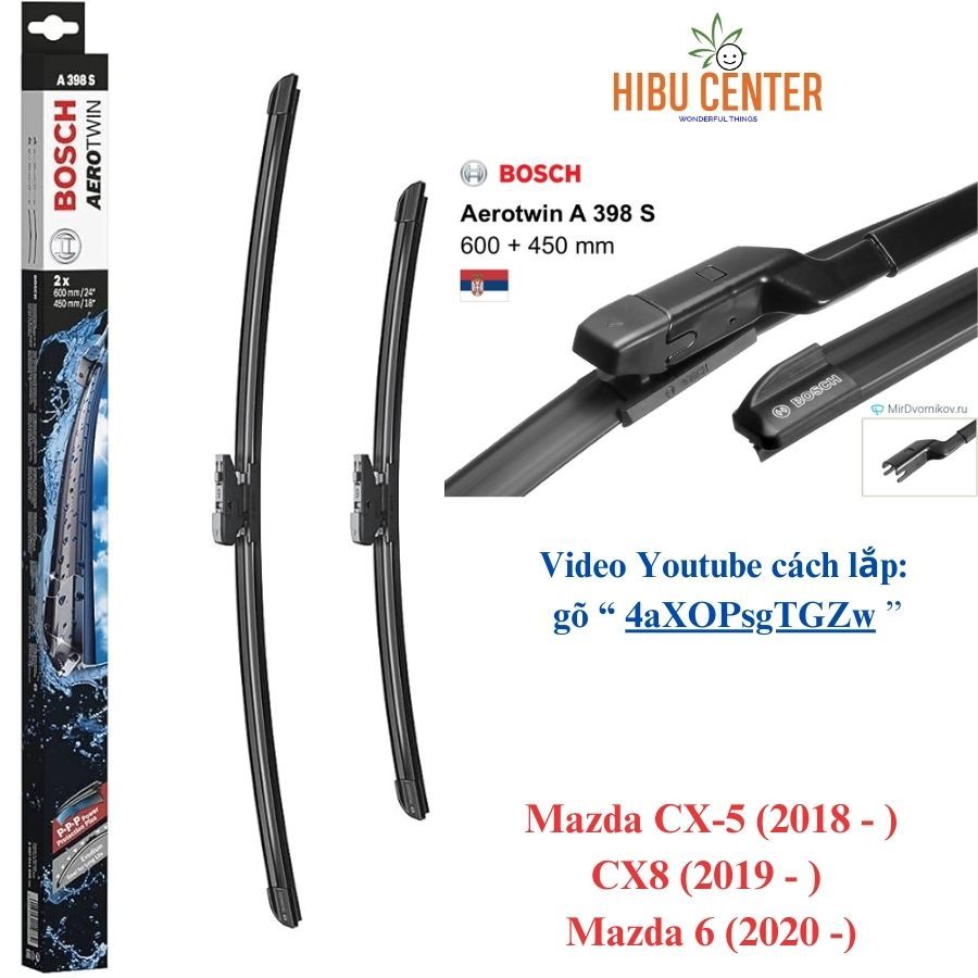 Gạt Mưa BOSCH AeroTwin Euro A398S Set 24" vs 18" Cho Xe Mazda CX5 (18 -), CX8 (19-), Mazda 6 (20-)