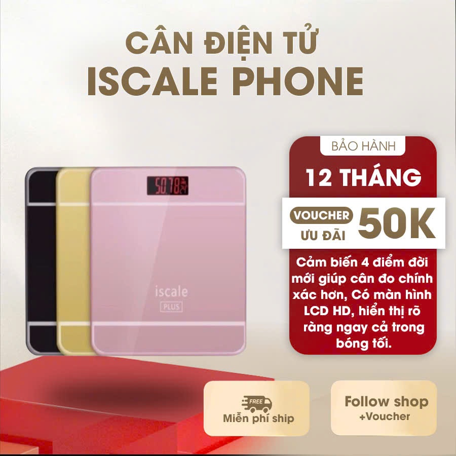 Cân Điện Tử, Cân Sức Khỏe ISCALE PHONE - Cân Gia Đình Trọng Lượng Tối Đa 150Kg tiện lợi cho gia đình HOT