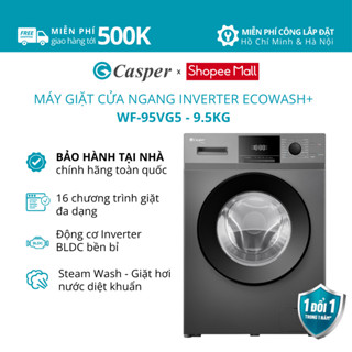 [Shopee - Lắp đặt 0Đ HN HCM] Máy giặt cửa ngang Casper Inverter 9.5KG WF-95VG5 - Chính hãng - Bảo hành 2 năm