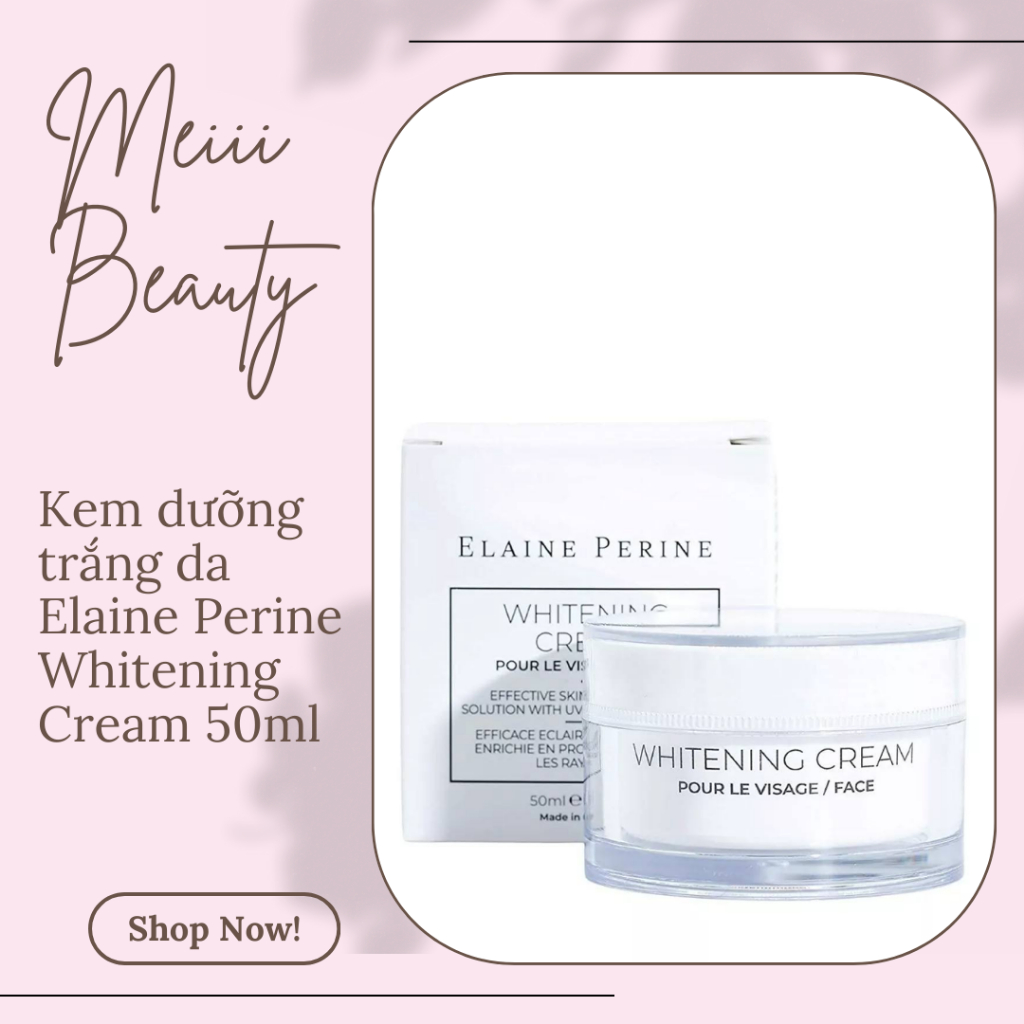 Kem dưỡng trắng da Elaine Perine Whitening Cream 50ml