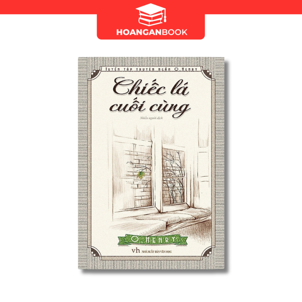 Sách: Chiếc Lá Cuối Cùng - O. Henry