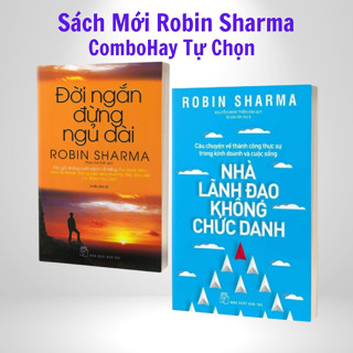 Sách Đời Ngắn Đừng Ngủ Dài + Nhà Lãnh Đạo Không Chức Danh (ComboHay Tự Chọn)