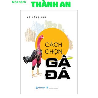 Sách - Cách Chọn Gà Đá (VL)