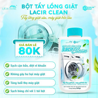 GIÁ TRI ÂN TẨY LỒNG MÁY GIẶT LACIR CLEAN 80K
