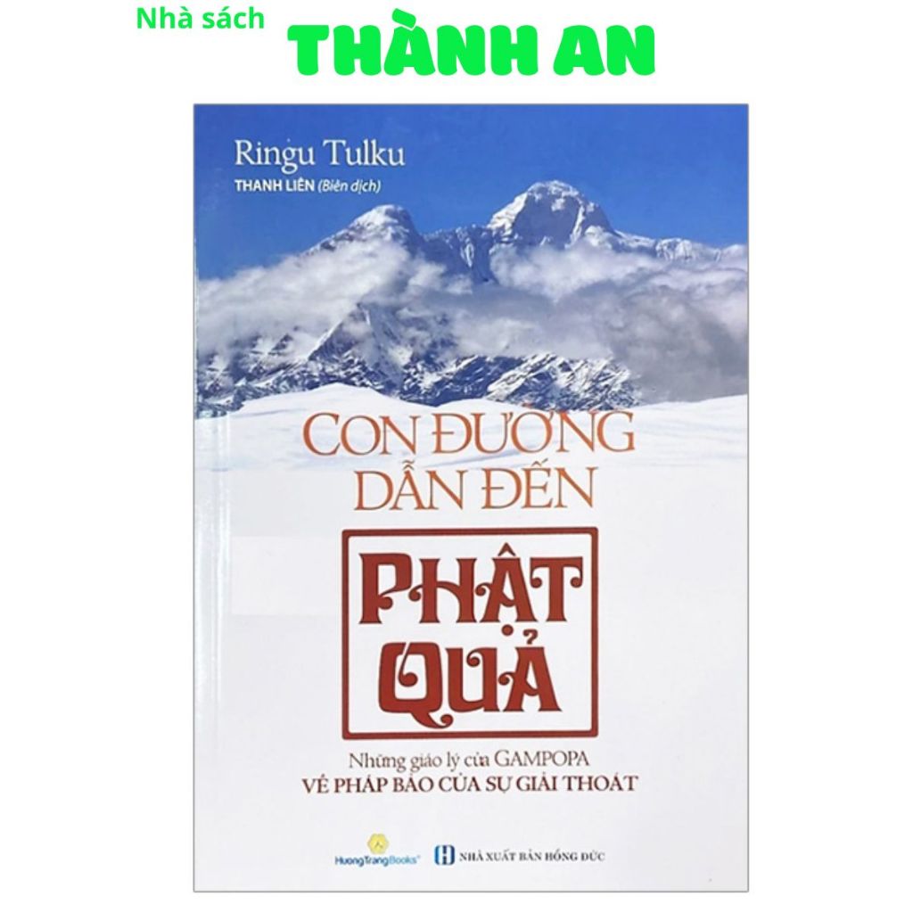 Sách - Con Đường Dẫn Đến Phật Quả (Ringu Tulku,Nhà Sách Thành An-HTRA)