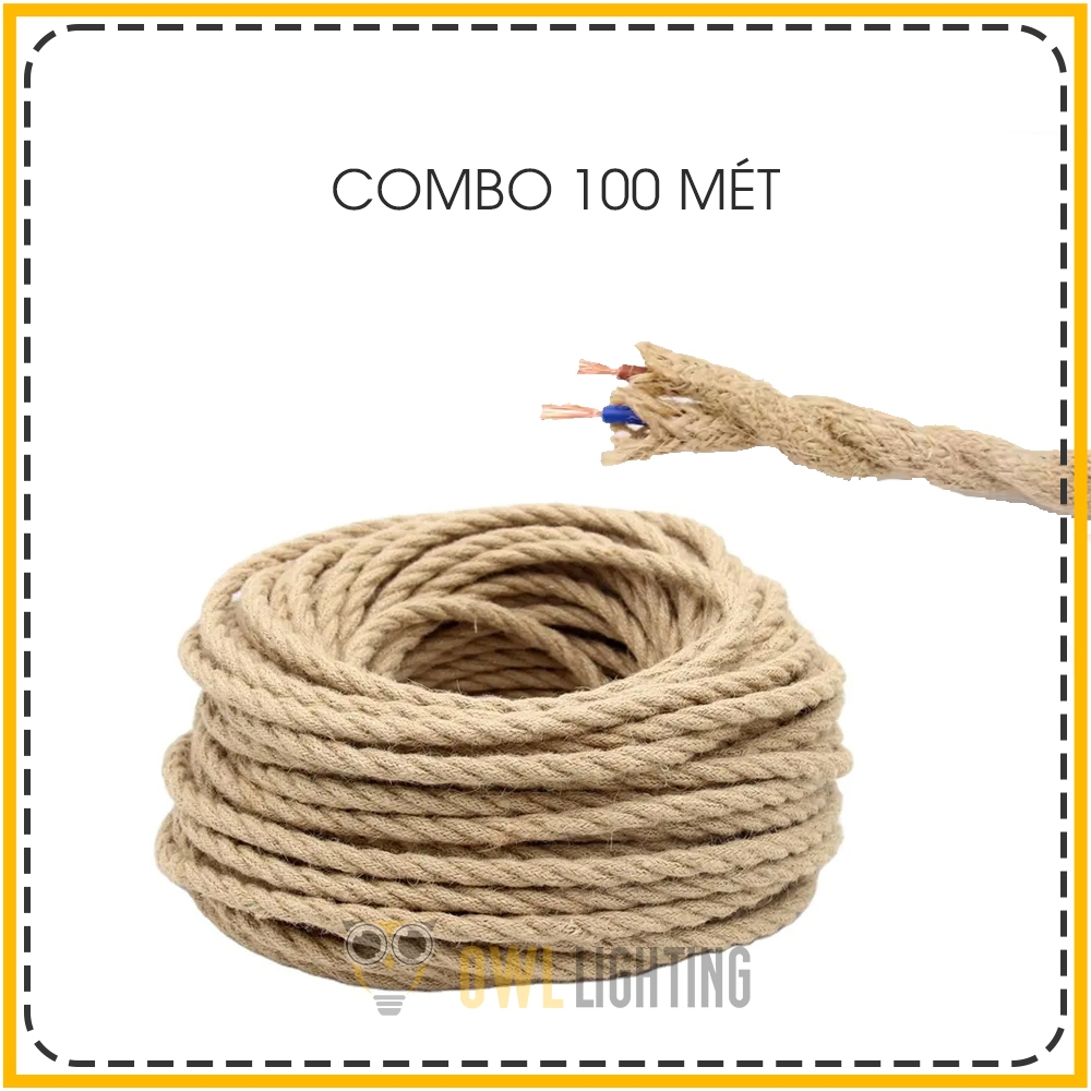 Combo 100m Dây Điện Thừng Decor - Dây Điện Decor Cực Chất - Owl Lighting