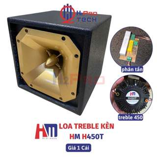  Loa Treble Kèn HM H450T Thùng Gỗ  Giá 1 Cái  Loa Siêu Tép Rời 450 Phân Tần Chống Cháy - H2Pro Audio 