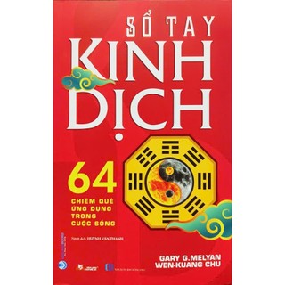 Sách - Sổ Tay Kinh Dịch - 64 chiêm quẻ ứng dụng trong cuộc sống (Gary G Melyan,Nhà Sách Thành An-VLA)