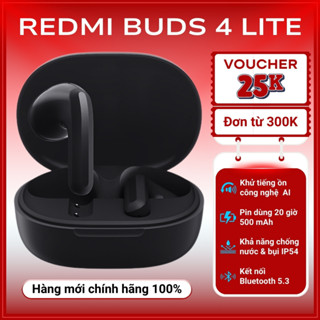 Tai Nghe Bluetooth Xiaomi Redmi Buds 4 Lite - Lọc Ồn, Sạc Nhanh, Thời Lượng Pin 20h - BH 12 Tháng