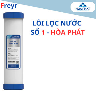  Lõi Lọc Nước Số 1 Hoà Phát - Lọc Thô PP 5 Micron Giữ Cặn Bẩn Tạp Chất Dùng Cho Máy Lọc Nước RO 