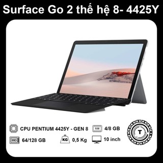 Máy tính Surface Go 2 | Intel thế hệ 8 4425Y | Ram 4/8GB | SSD 64/128GB | 10 inch siêu nhẹ