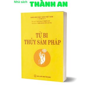 Sách - Kinh Từ Bi Thuỷ Sám Pháp (tặng tờ chú đại bi hoặc chuỗi 108 hạt - Kèm bọc sách QB)