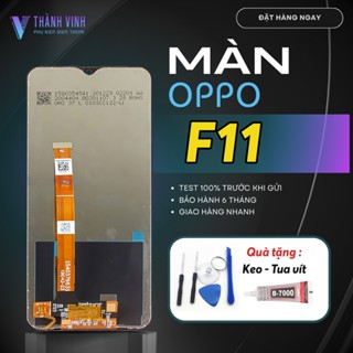 Màn Hình Điện Thoại Oppo F11 - Chất Lượng Cao, Tặng Kèm Keo & Bộ Sửa Chữa