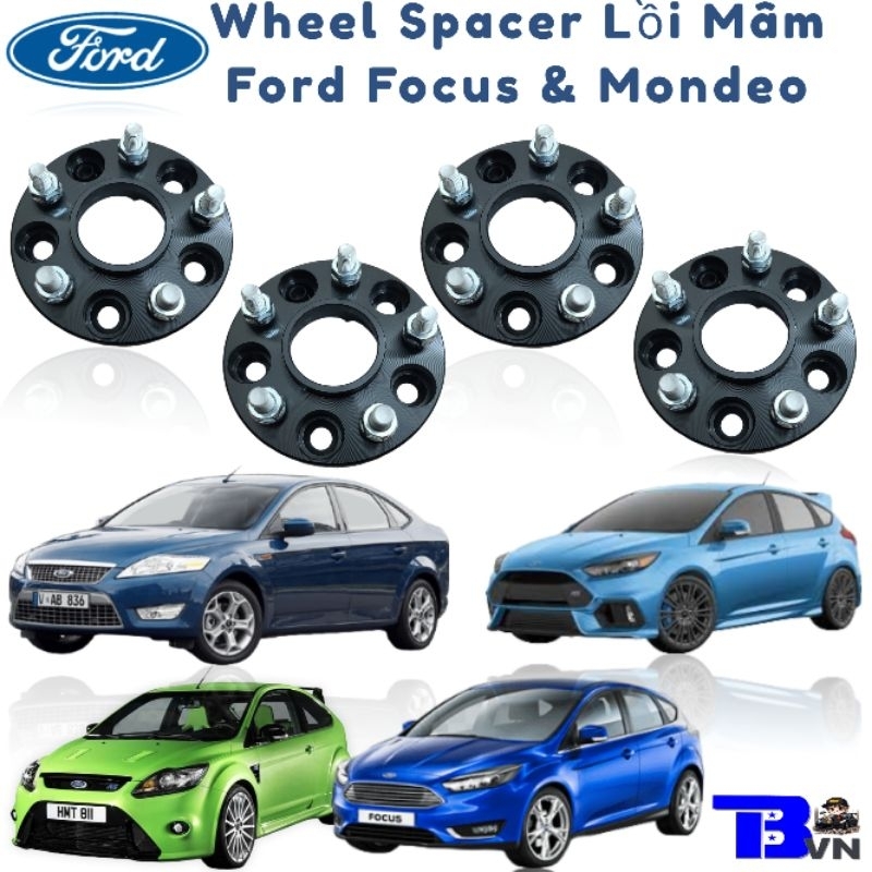 WHEEL SPACER LỒI MÂM HÃNG XE FORD FOCUS & MONDEO ALL ĐỜI