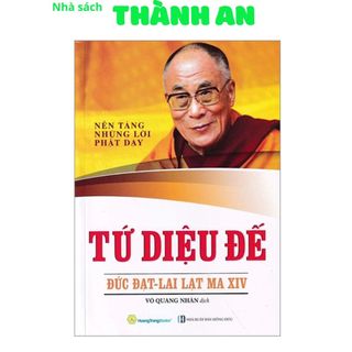 Sách - Tứ Diệu Đế Nền Tảng Những Lời Phật Dạy + Thánh Đế Thánh Đạo - Lời Phật Dạy Trực Chỉ Đến Giải Thoát(QB)