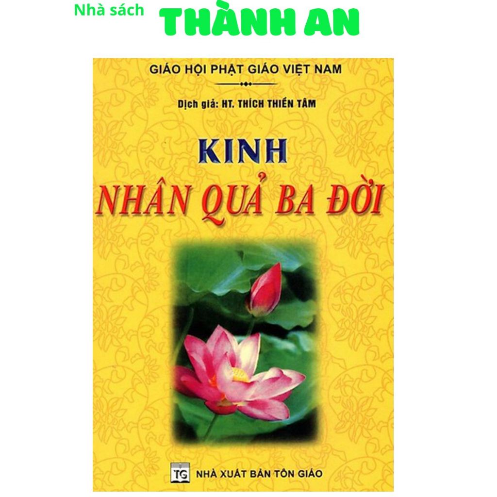 Sách - Kinh Nhân Quả Ba Đời (QB)