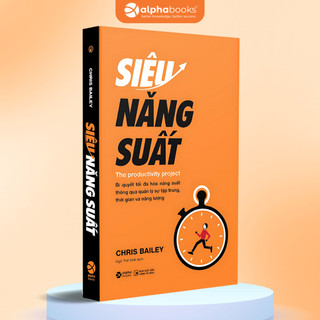 Sách Siêu Năng Suất: The Productivity Project - Bí Quyết Tối Đa Hóa Năng Suất (Alpha Books)