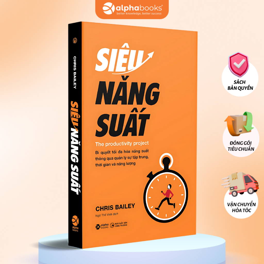 Sách Siêu Năng Suất: The Productivity Project - Bí Quyết Tối Đa Hóa Năng Suất (Alpha Books)