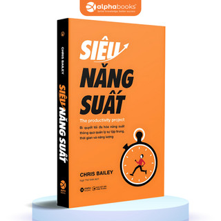Sách Siêu Năng Suất: The Productivity Project - Bí Quyết Tối Đa Hóa Năng Suất (Alpha Books)