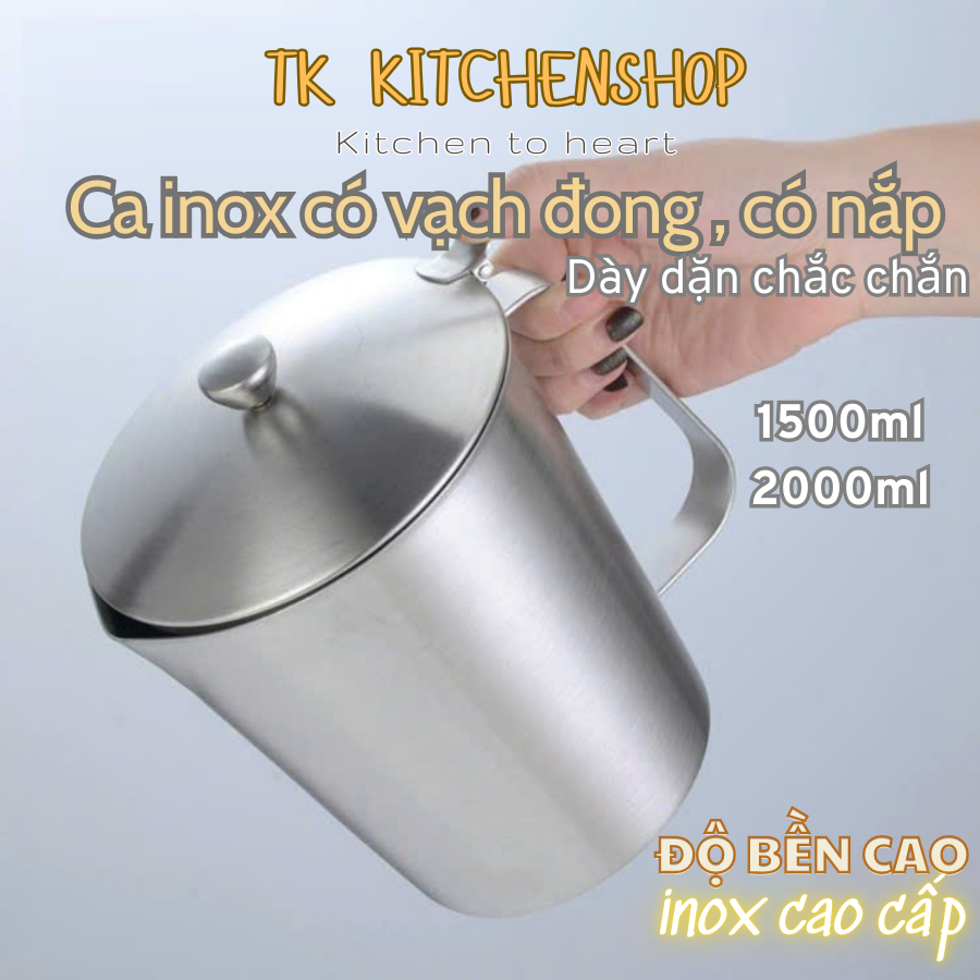Ca inox có nắp có vạch, bình inox có vạch chia, ca canh inox có nắp chất liệu inox 304 cao cấp