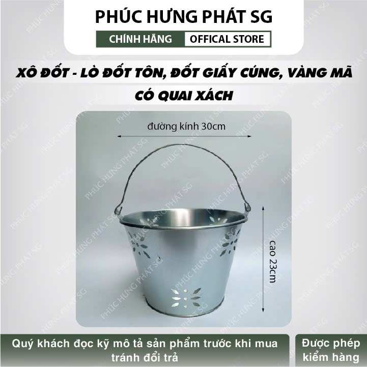 Xô đốt, Lò Đốt Tôn Đốt Giấy Cúng , Vàng Mã Có Quai Xách kích thước 30cm cao 23cm, Hàng Loại 1