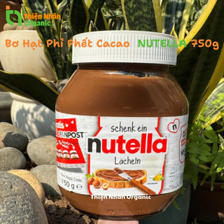 Bơ Hạt Phỉ Phết Cacao NUTELLA 350g 750g Hazelnut Spread Mứt Hạt Dẻ