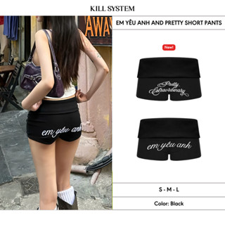 [CÓ MẪU MỚI] Quần Short cạp trễ gập eo tôn dáng EM YÊU ANH và PRETTY - KILL SYSTEM