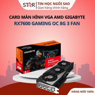 Card Màn Hình VGA  AMD GIGABYTE  RX7600 Gaming OC 8G 3 Fan (GV-R76GAMING OC-8GD) - Bảo hành 36 tháng