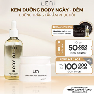 [Tặng 1 Tẩy TBC] Combo Dưỡng Trắng Và Cấp Ẩm Toàn Diện Với Kem Body Váng Sữa Và Body Oil LENI