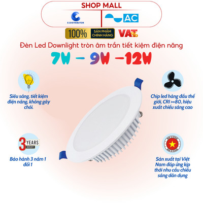 [HỎA TỐC] Đèn led downlight tròn âm trần AC - Công suất 7W 9W 12W - đèn trắng/đèn đổi màu - Hãng chính hãng