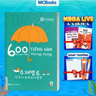 Sách - 600 Câu Giao Tiếp Tiếng Hàn Thông Dụng Dành Cho Người Tự Học