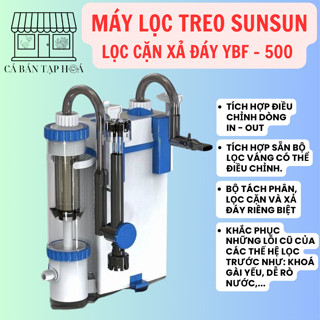  Lọc treo YBF 500 Sunsun - YBF 600 có tách phân lọc váng hiệu quả 