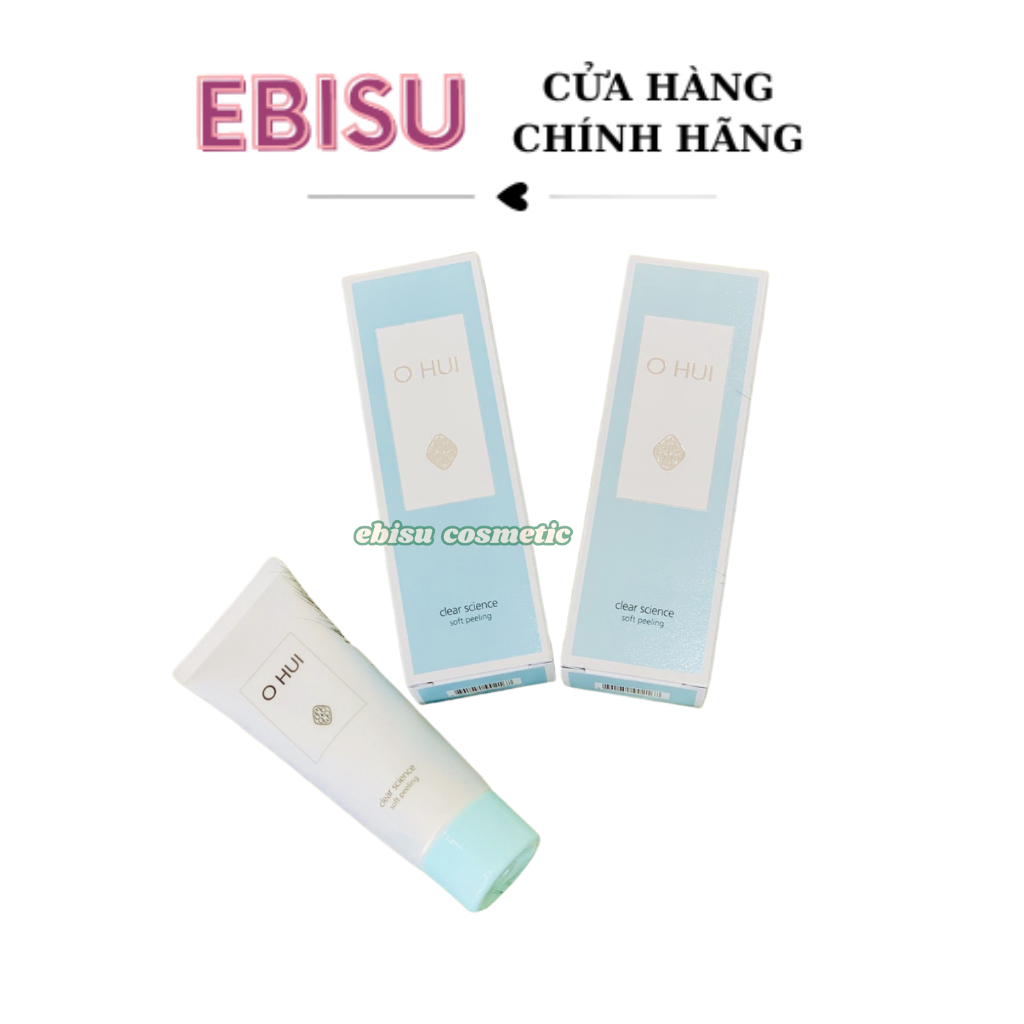 [DATE 2028] Tẩy da chết ohui Clear science 100ml (hàng công ty)_CÓ TEM HIDDEN TAG