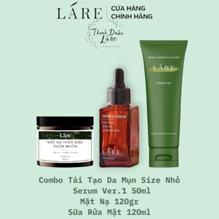   SIZE NHỎ  Combo tái tạo da Láre dành cho da dầu mụn thâm lỗ chân lông to Serum ver1 50ml mặt nạ 120gr srm 120ml 
