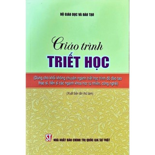 Sách Giáo trình triết học (Dùng cho khối không chuyên ngành triết học trình độ đào tạo thạc sĩ, tiến sĩ các ngành KHTCN)