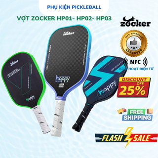 (BH 3 THÁNG CHIP NFC) VỢT PICKLEBALL ZOCKER HAPPY HP01, HP02, HP03  - PHÙ HỢP CHO MỌI NGƯỜI CHƠI.